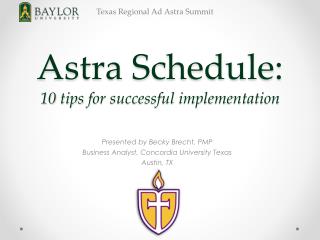 Astra Schedule : 10 tips for successful implementation