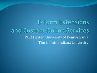 E-Form Extensions and Custom Online Services