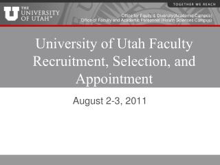 University of Utah Faculty Recruitment, Selection, and Appointment