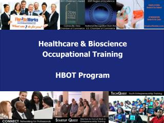 Healthcare &amp; Bioscience Occupational Training HBOT Program