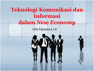 Teknologi Komunikasi dan Informasi dalam New Economy