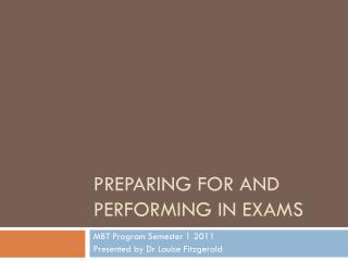 Preparing for and Performing in Exams