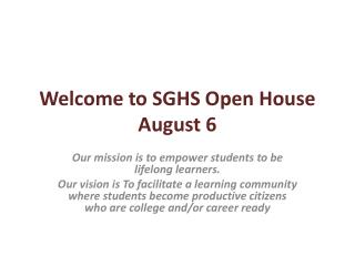 Welcome to SGHS Open House August 6