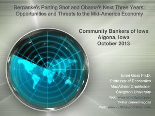 Bernanke’s Parting Shot and Obama’s Next Three Years: Opportunities and Threats to the Mid-America Economy