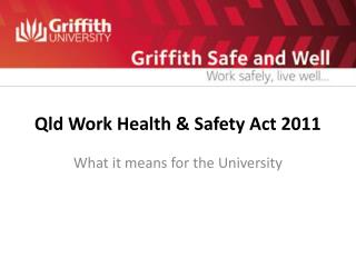 Qld Work Health &amp; Safety Act 2011