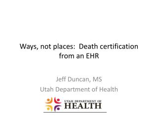 Ways, not places: Death certification from an EHR