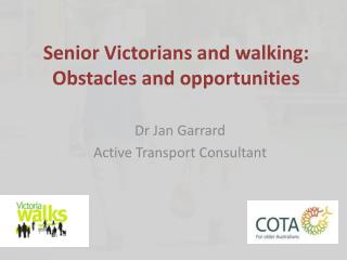 Senior Victorians and walking: Obstacles and opportunities