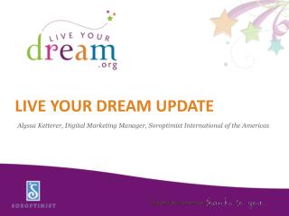 Live Your dream update