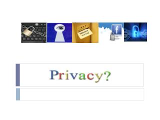 Why to study privacy?