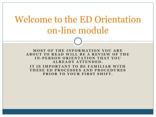 Welcome to the ED Orientation on-line module
