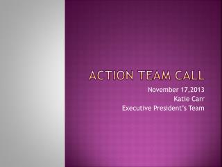 Action Team Call