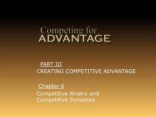 Competing for Advantage