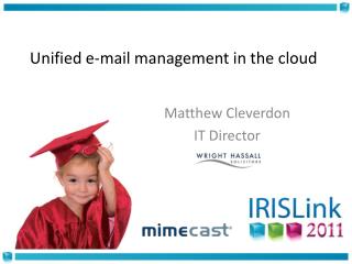 Unified e-mail management in the cloud