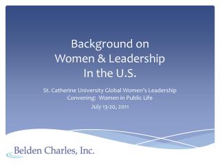 Background on Women &amp; Leadership In the U.S.