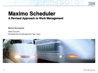Maximo Scheduler A Revised Approach to Work Management