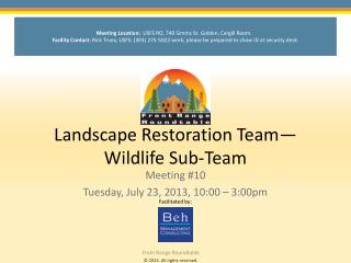 Landscape Restoration Team—Wildlife Sub-Team