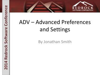 ADV – Advanced Preferences and Settings