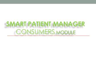 Smart Patient Manager Consumers Module