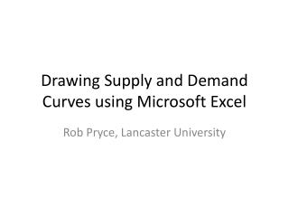 Drawing Supply and Demand Curves using Microsoft Excel