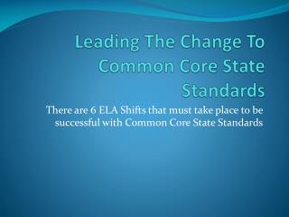 Leading The Change To Common Core State Standards