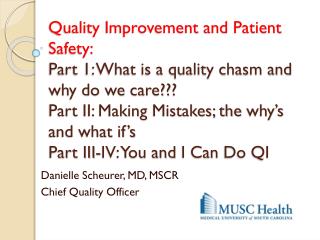 Danielle Scheurer, MD, MSCR Chief Quality Officer