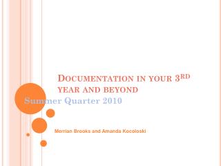 Documentation in your 3 rd year and beyond
