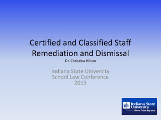 Certified and Classified Staff Remediation and Dismissal Dr. Christina Hilton