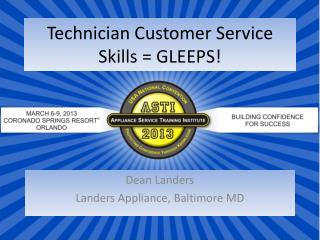 Technician Customer Service Skills = GLEEPS!