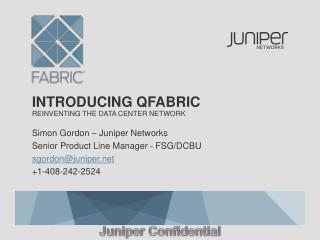 Introducing qfabric reinventing the data center network