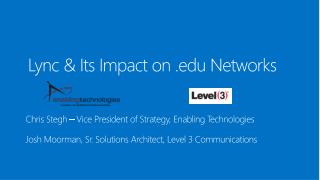 Lync &amp; Its Impact on . edu Networks