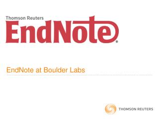 EndNote at Boulder Labs