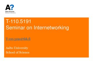 T-110.5191 Seminar on Internetworking
