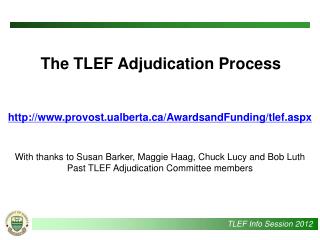 The TLEF Adjudication Process