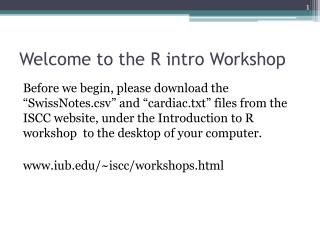 Welcome to the R intro Workshop