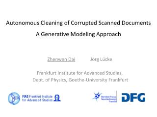 Autonomous Cleaning of Corrupted Scanned Documents A Generative Modeling Approach