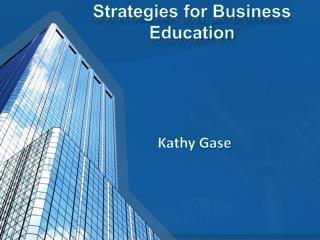 Strategies for Business Education