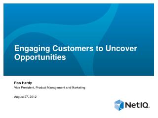 Engaging Customers to Uncover Opportunities