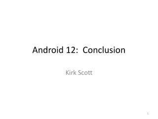 Android 12: Conclusion