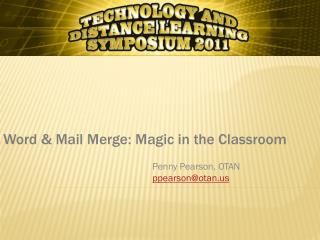Word &amp; Mail Merge: Magic in the Classroom