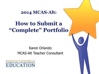 2014 MCAS-Alt: How to Submit a “ Complete ” Portfolio