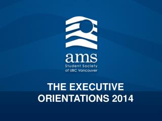 THE EXECUTIVE ORIENTATIONS 2014