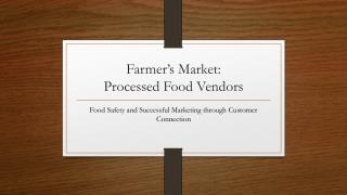 Farmer’s Market: Processed Food Vendors