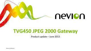 TVG450 JPEG 2000 Gateway