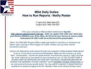MSA Daily Duties How to Run Reports / Notify Roster