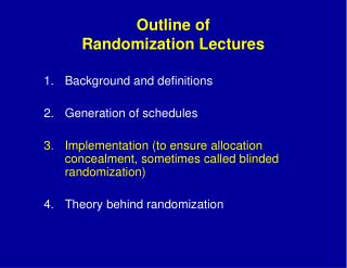 Outline of Randomization Lectures
