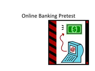 Online Banking Pretest