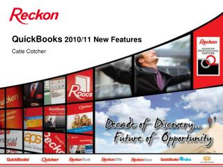 QuickBooks 2010/11 New Features