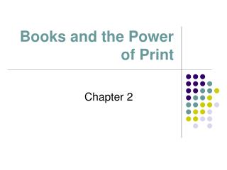 Books and the Power of Print