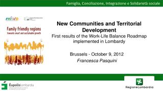 New Communities and Territorial Development First results of the Work-Life Balance Roadmap implemented in Lombardy