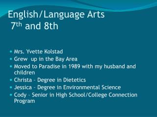 English/Language Arts 7 th and 8th